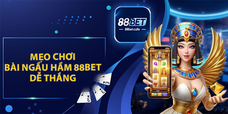 Bài Ngầu Hầm 88BET - Học Hỏi Kinh Nghiệm Từ Cao Thủ    - ovaro
