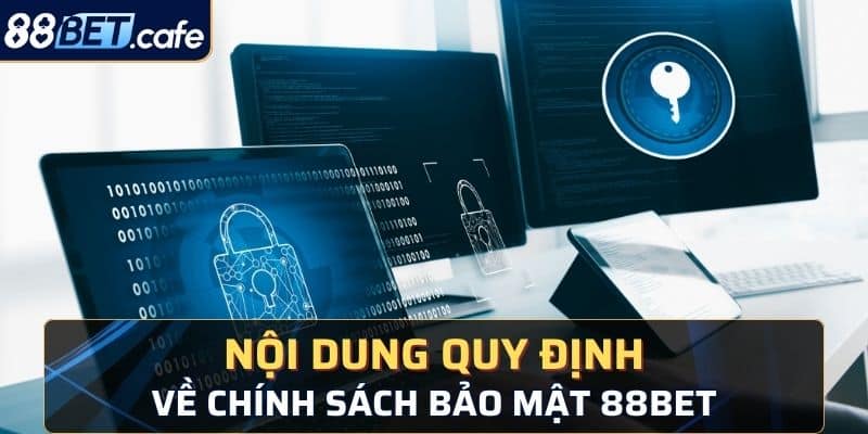 Chính Sách Bảo Mật 88BET - Đảm Bảo An Toàn Tuyệt Đối - ovaro