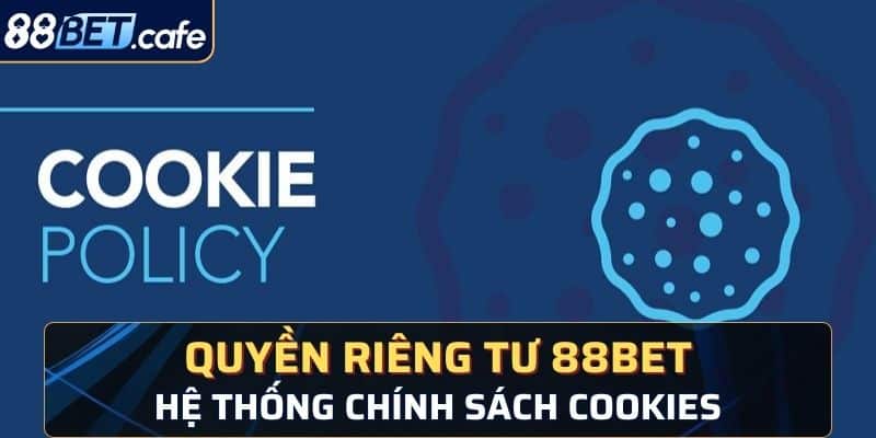 Quyền Riêng Tư 88BET - Chính Sách Quan Trọng Cần Biết - ovaro