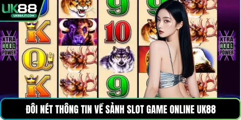 Slot Game Online UK88 – Giải Trí Trực Tuyến Đầy Màu Sắc - ovaro