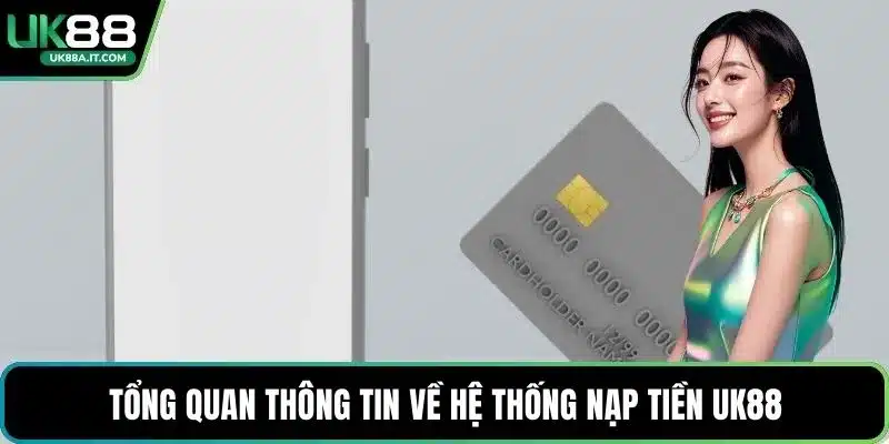 Nạp Tiền UK88 Linh Hoạt, Bảo Mật Cao Và Tối Ưu Thao Tác - ovaro