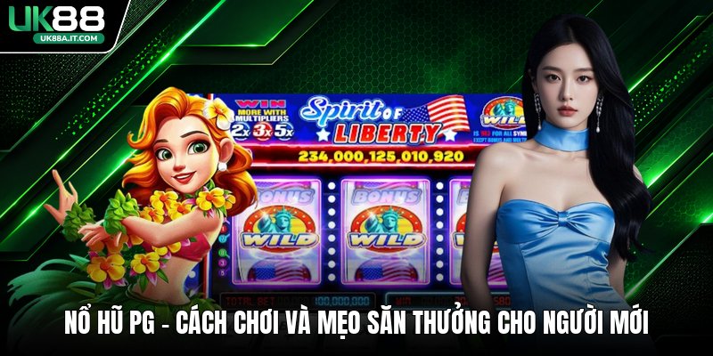 Nổ Hũ Pg - Cách Chơi Và Mẹo Săn Thưởng Cho Người Mới - ovaro